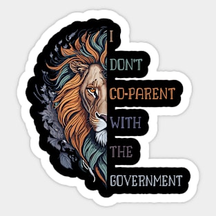 I Don't Co-Parent with the Government, lion Co-parenting Sticker